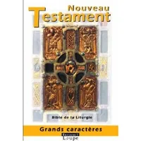 Nouveau testament (grands caractères), traduction officielle pour la liturgie