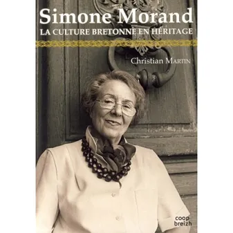 Simone Morand - la culture bretonne en héritage, la culture bretonne en héritage