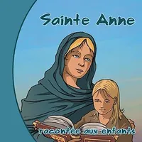 Sainte Anne racontée aux enfants