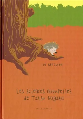 Les sciences naturelles de Tatsu Nagata, Le Hérisson, Les sciences naturelles de Tatsu Nagata