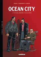 Ocean city., 2, Ocean City T02, Fettucini, migraines et olives noires