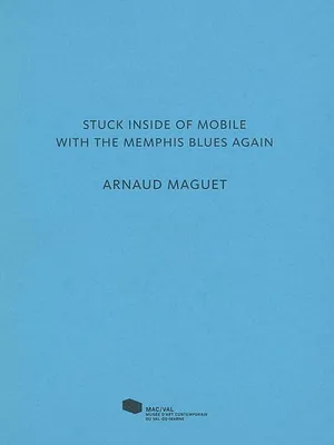 Arnaud Maguet. Stuck inside of mobile with the memphis blues again