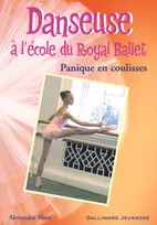 Danseuse à l'école du Royal ballet, 6, Panique en coulisses, Panique en coulisses