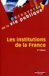 Livres Économie-Droit-Gestion Droit Généralités Les institutions de la France Collectif