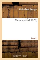 Oeuvres. Tome 12