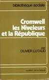 Livres Histoire et Géographie Histoire Histoire générale Cromwell, les Niveleurs et la République Olivier Lutaud