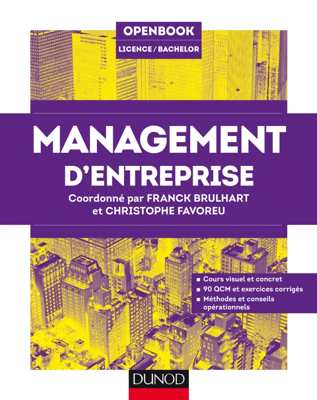 Livres Économie-Droit-Gestion Management, Gestion, Economie d'entreprise Management Management d'entreprise Christophe Favoreu, Franck Brulhart