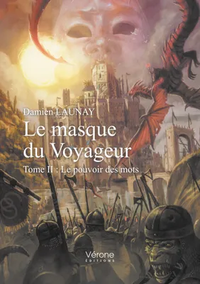 2, Le masque du Voyageur - Tome II : Le pouvoir des mots