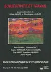 Revue internationale de psychosociologie volume XI n°24, Subjectivité et travail, Subjectivité et travail