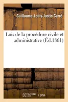 Lois de la procédure civile et administrative. Tome 8. Volume. 1-2
