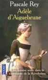 1, Adèle d'Aiguebrune
