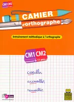 CAHIER D'ORTHOGRAPHE CM1 CM2 (9-11 ANS)