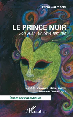 Le prince noir, Don Juan, un rêve féminin
