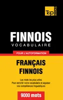 Vocabulaire français-finnois pour l'autoformation 9000 mots