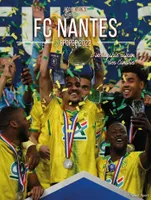 FC Nantes, épopée 2022, L'incroyable saison des Canaris