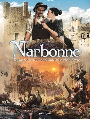 Narbonne Tome 2, De la clef du Languedoc à Narbovia