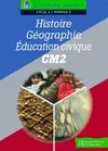 Histoire, géographie, éducation civique CM2 à monde ouvert, [CM2, cycle 3, niveau 3]
