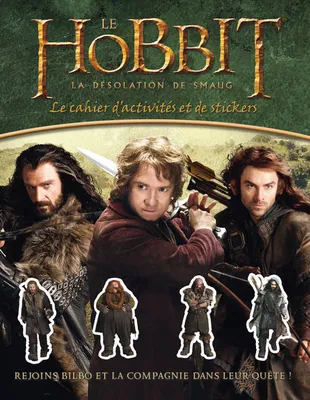 Le Hobbit - La désolation de Smaug. Le cahier d'activités et de stickers