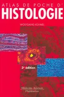 Atlas de poche d'histologie - cytologie, histologie et anatomie microscopique, cytologie, histologie et anatomie microscopique