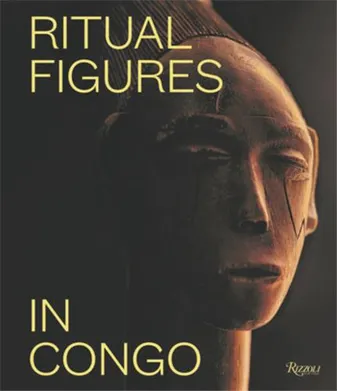 Ritual Figures In Congo /anglais
