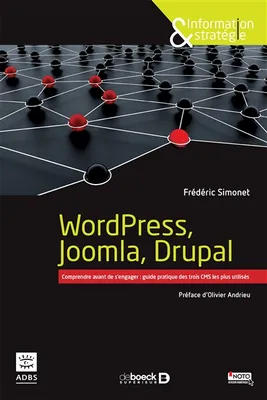 WordPress, Joomla, Drupal, Comparer avant de s'engager