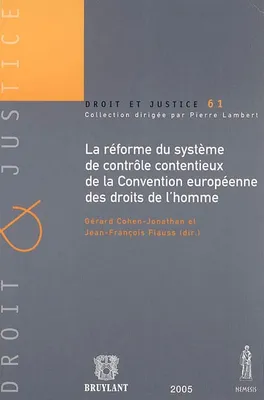 LA RÉFORME DU SYSTÈME DE CONTRÔLE, CONTENTIEUX DE LA CONVENTION EUROPÉENNE DES DROITS DE L'HOMME.