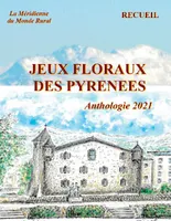 Jeux Floraux des Pyrénées - Anthologie 2021
