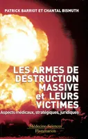 Les armes de destruction massive et leurs victimes