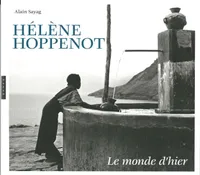 Hélène Hoppenot. Le monde d'hier (1933-1956)