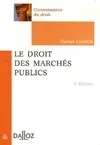 Le droit des marchés publics : Edition 2006