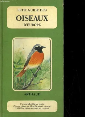 Les Oiseaux d'Europe: Une encyclopédie illustrée, une encyclopédie illustrée