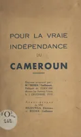 Pour la vraie indépendance du Cameroun, Discours prononcé par M. Bissek le 2 décembre 1953