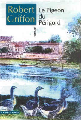 Le Pigeon du Périgord, roman