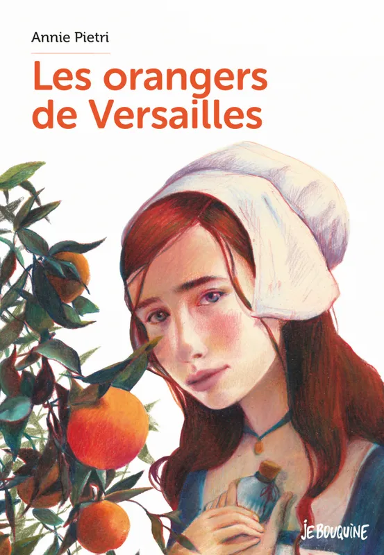 Livres Jeunesse de 6 à 12 ans Romans Les orangers de Versailles / Les romans de Je bouquine Annie Pietri