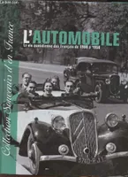 L'automobile- La vie quotidienne des Français de 1900 à 1968 (Collection 
