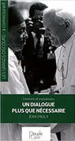 Chrétiens et musulmans, un dialogue plus que nécessaire, Discours prononcé à 80 000 jeunes musulmans lundi 19 août 1985, casablanca, maroc