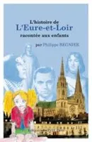 L'histoire de l'Eure-et-Loir racontée aux enfants