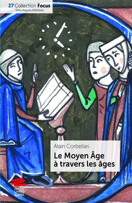 Le Moyen Âge à travers les âges