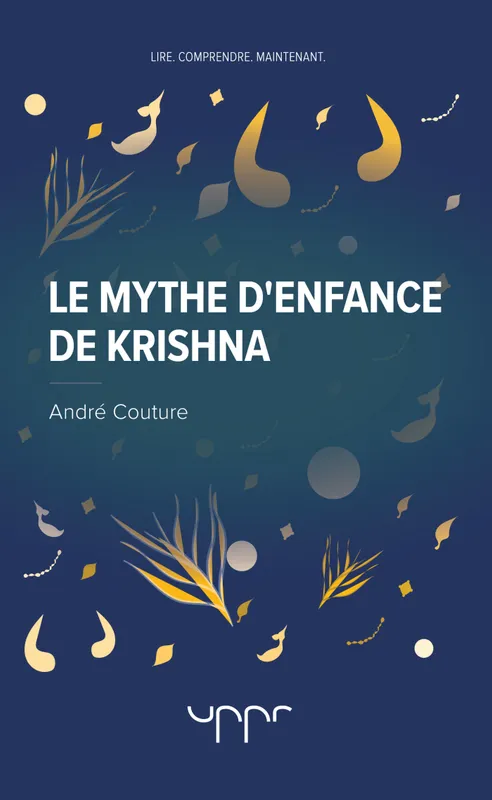 Livres Économie-Droit-Gestion Sciences Economiques Le mythe d'enfance de Krishna André Couture