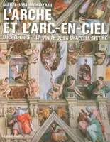 Michel-Ange: la chapelle Sixtine, Dies Irae de la, Michel Ange, la voûte de la chapelle Sixtine