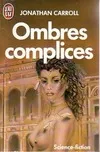Ombres complices ***