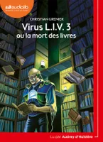 Virus LIV 3 ou La mort des livres, Livre audio 1 CD MP3