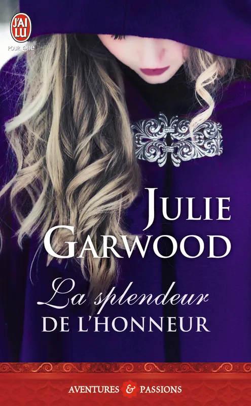 Livres Littérature et Essais littéraires Romance La splendeur de l'honneur Julie Garwood