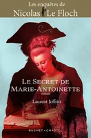 Le Secret de Marie-Antoinette, UNE NOUVELLE AVENTURE DE NICOLAS LE FLOCH