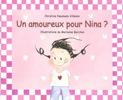 Un amoureux pour Nina ? Christine Naumann-Villemin