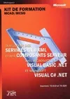 Développer des services Web XML et des composants serveurs avec VB.NET et C#, [examens n° 70-310 et 70-320]