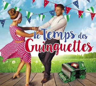 CD / LE TEMPS DES GUINGUETTES / COMPILATION RETRO