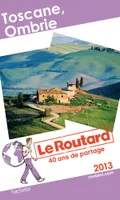 Le Routard Toscane Ombrie 2013