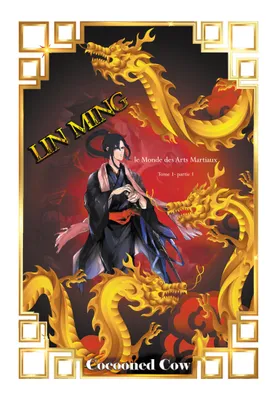 Lin Ming, Le monde des arts martiaux