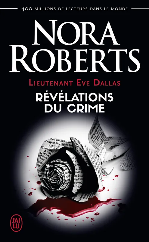 Livres Polar Policier et Romans d'espionnage Lieutenant Eve Dallas., 45, Révélations du crime Guillaume Le Pennec